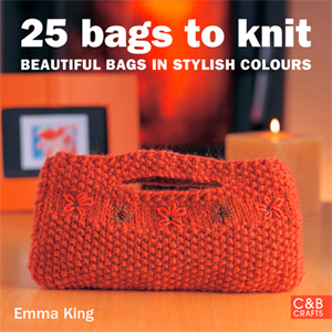 25 bags to knit: beautiful bags in stylish colours