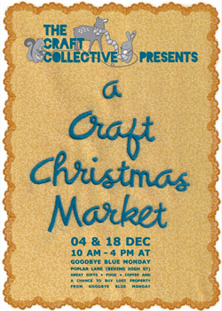 A Craft Christmas Market, Saturday 4 & 18 December, Christchurch
